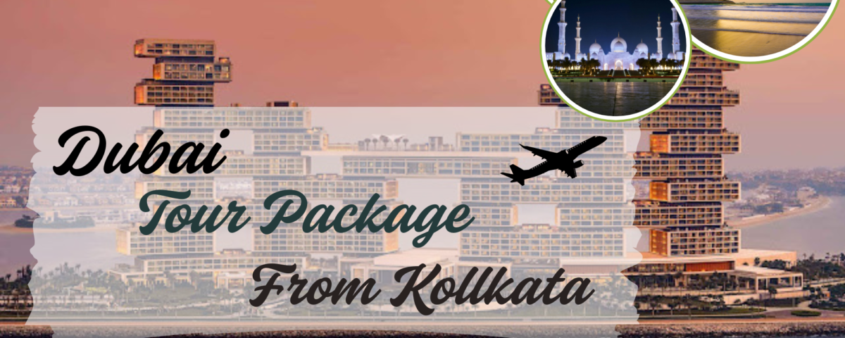 Dubai Tour Package from Kolkata