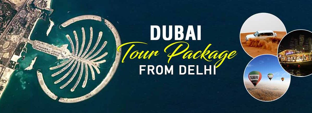 Dubai Tour Package From Delhi